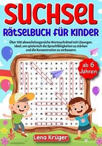 Vorderes Coverbild Suchsel Rätselbuch für Kinder ab 6 Jahren
