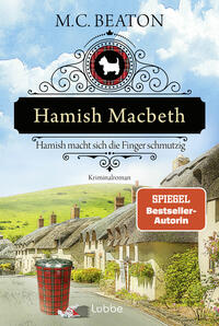 Vorderes Coverbild Hamish Macbeth macht sich die Finger schmutzig