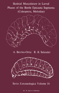 Vorderes Coverbild Skeletal Musculature in Larval Phases of the Beetle Epicauta Segmenta (Coleoptera, Meloidae)