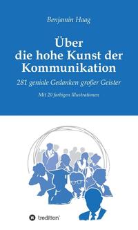 Vorderes Coverbild Über die hohe Kunst der Kommunikation