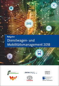 Vorderes Coverbild Ratgeber Dienstwagen- und Mobilitätsmanagement 2018