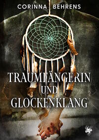 Vorderes Coverbild Traumfängerin und Glockenklang