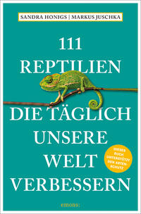 Vorderes Coverbild 111 Reptilien, die täglich unsere Welt verbessern