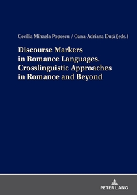 Vorderes Coverbild Discourse Markers in Romance Languages. Crosslinguistic Approaches in Romance and Beyond