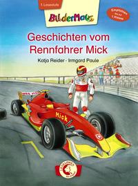 Vorderes Coverbild Bildermaus - Geschichten vom Rennfahrer Mick