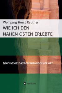 Vorderes Coverbild Wie ich den Nahen Osten erlebte