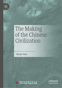 Vorderes Coverbild The Making of the Chinese Civilization