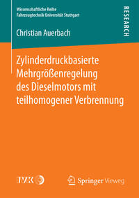 Vorderes Coverbild Zylinderdruckbasierte Mehrgrößenregelung des Dieselmotors mit teilhomogener Verbrennung