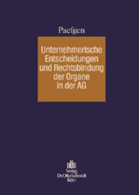 Vorderes Coverbild Unternehmerische Entscheidungen und Rechtsbindung der Organe in der Aktiengesellschaft