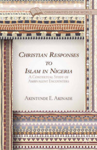 Vorderes Coverbild Christian Responses to Islam in Nigeria