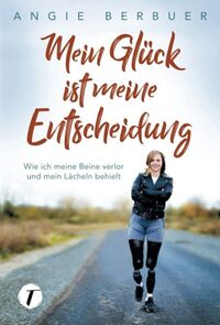 Vorderes Coverbild Mein Glück ist meine Entscheidung