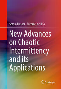 Vorderes Coverbild New Advances on Chaotic Intermittency and its Applications
