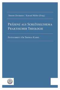 Vorderes Coverbild Präsenz als Schlüsselthema Praktischer Theologie
