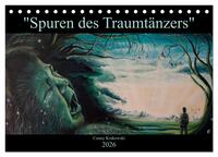 Vorderes Coverbild Spuren des Traumtänzers (Tischkalender 2026 DIN A5 quer), CALVENDO Monatskalender