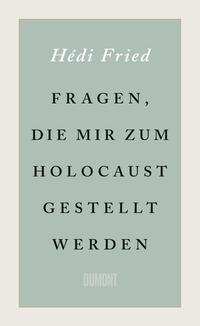 Vorderes Coverbild Fragen, die mir zum Holocaust gestellt werden
