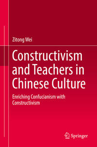 Vorderes Coverbild Constructivism and Teachers in Chinese Culture