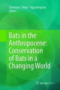Vorderes Coverbild Bats in the Anthropocene: Conservation of Bats in a Changing World