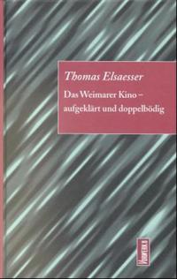 Vorderes Coverbild Das Weimarer Kino – aufgeklärt und doppelbödig