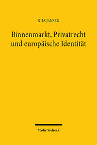 Vorderes Coverbild Binnenmarkt, Privatrecht und europäische Identität
