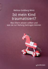Vorderes Coverbild Ist mein Kind traumatisiert?