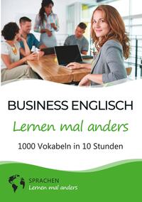 Vorderes Coverbild Business Englisch lernen mal anders - 1000 Vokabeln in 10 Stunden