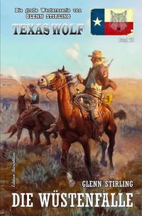 Vorderes Coverbild Texas Wolf Band 78: Die Wüstenfalle