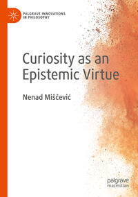 Vorderes Coverbild Curiosity as an Epistemic Virtue
