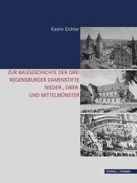 Vorderes Coverbild Zur Baugeschichte der drei Regensburger Damenstifte