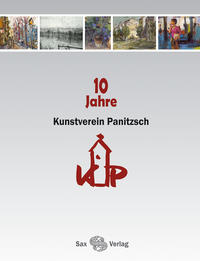 Vorderes Coverbild 10 Jahre Kunstverein Panitzsch