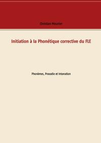 Vorderes Coverbild Initiation à la Phonétique corrective du FLE
