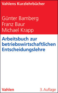 Vorderes Coverbild Arbeitsbuch zur betriebswirtschaftlichen Entscheidungslehre