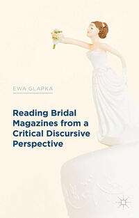 Vorderes Coverbild Reading Bridal Magazines from a Critical Discursive Perspective