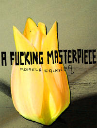 Vorderes Coverbild A Fucking Masterpiece
