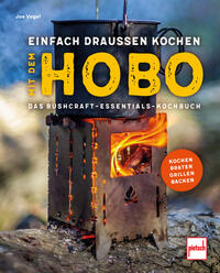 Vorderes Coverbild Einfach draußen kochen mit dem Hobo
