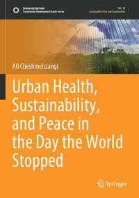 Vorderes Coverbild Urban Health, Sustainability, and Peace in the Day the World Stopped