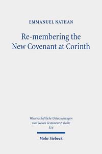 Vorderes Coverbild Re-membering the New Covenant at Corinth