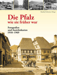 Vorderes Coverbild Die Pfalz - wie sie früher war