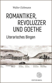 Vorderes Coverbild Romantiker, Revoluzzer und Goethe