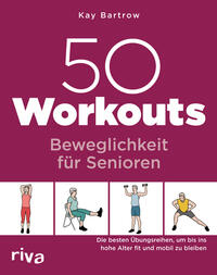 Vorderes Coverbild 50 Workouts – Beweglichkeit für Senioren