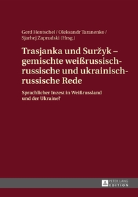Vorderes Coverbild Trasjanka und Suržyk – gemischte weißrussisch-russische und ukrainisch-russische Rede