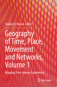 Vorderes Coverbild Geography of Time, Place, Movement and Networks, Volume 1
