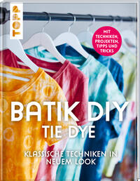 Vorderes Coverbild Batik DIY - Tie Dye