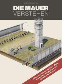 Vorderes Coverbild DIE MAUER VERSTEHEN
