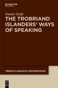 Vorderes Coverbild The Trobriand Islanders' Ways of Speaking