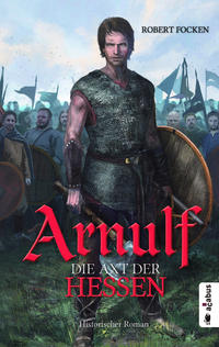 Vorderes Coverbild Arnulf. Die Axt der Hessen