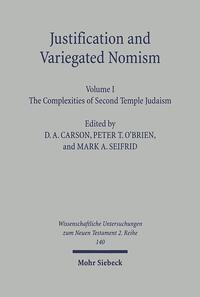 Vorderes Coverbild Justification and Variegated Nomism. Volume I