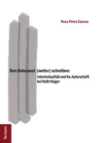 Vorderes Coverbild Den Holocaust (weiter) schreiben: