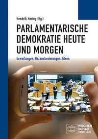 Vorderes Coverbild Parlamentarische Demokratie heute und morgen