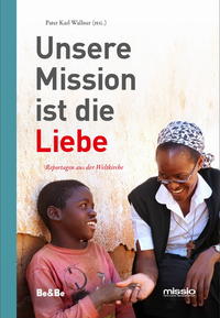Vorderes Coverbild Unsere Mission ist die Liebe