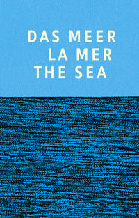 Vorderes Coverbild Das Meer La Mer The Sea